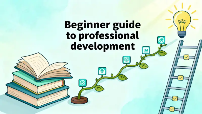Beginner Guide to Professional Development: Unlocking Your Growth